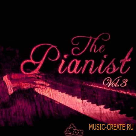 Fox Samples - The Pianist Vol.3 (WAV MiDi) - сэмплы пианино Fox Samples - The Pianist Vol.3 (WAV MiDi) - сэмплы пианино