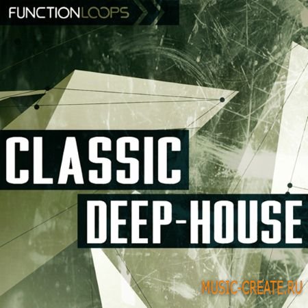 Function Loops - Classic Deep House (WAV MiDi) - сэмплы Deep House Function Loops - Classic Deep House (WAV MiDi) - сэмплы Deep House