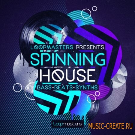 Loopmasters - Spinning House (MULTiFORMAT) - сэмплы House Loopmasters - Spinning House (MULTiFORMAT) - сэмплы House