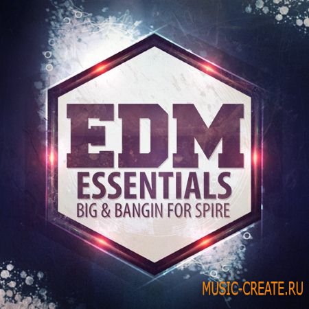Mainroom Warehouse - EDM Essentials Big And Bangin For Spire (MiDi SPF) Mainroom Warehouse - EDM Essentials Big And Bangin For Spire (MiDi SPF)