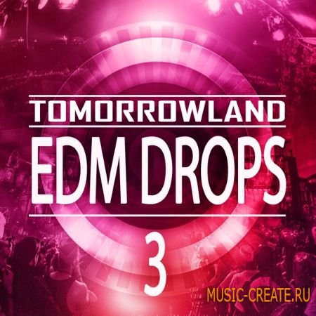 Mainroom Warehouse - Tomorrowland EDM Drops 3 (WAV MiDi) - сэмплы EDM Mainroom Warehouse - Tomorrowland EDM Drops 3 (WAV MiDi) - сэмплы EDM