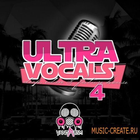 Vandalism - Ultra Vocals 4 (WAV) - вокальные сэмплы Vandalism - Ultra Vocals 4 (WAV) - вокальные сэмплы
