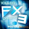 Soundbox - Killer FX Drops 3 (WAV) - звуковые эффекты