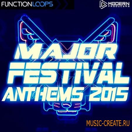 Function Loops - Major Festival Anthems 2015 (WAV MiDi FXP SPF) - сэмплы EDM