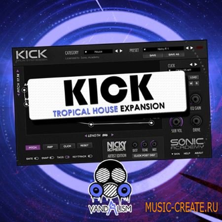 Vandalism - KICK Tropical House Expansion (WAV Sonic Academy KICK 1.1)