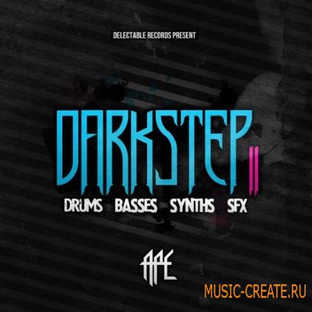 Delectable Records - Darkstep Vol.2 (WAV AiFF) - сэмплы Dubstep Delectable Records - Darkstep Vol.2 (WAV AiFF) - сэмплы Dubstep