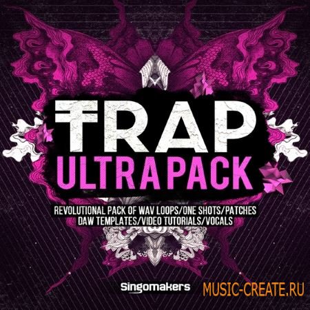 Singomakers - Trap Ultra Pack (MULTiFORMAT) - сэмплы Trap