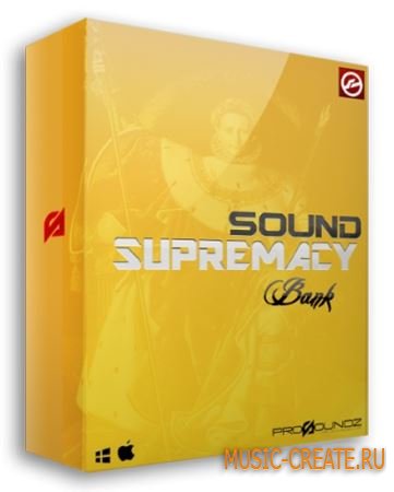 Prosoundz Sound - Supremacy (KONTAKT) - библиотека звуков различных музыкальных инструментов Prosoundz Sound - Supremacy (KONTAKT) - библиотека звуков различных музыкальных инструментов