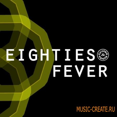 Cycles and Spots - Eighties Fever (WAV MiDi) - сэмплы Pop