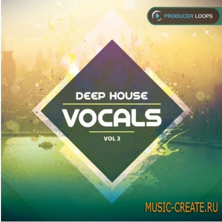 Producer Loops - Deep House Vocals Vol 3 (ACiD WAV AiFF MiDi) - вокальные сэмплы