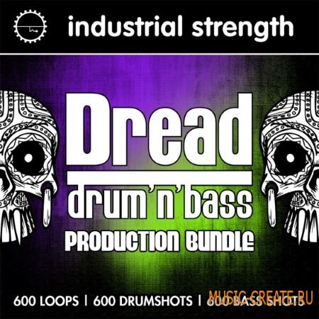 Industrial Strength - Dread Drum and Bass Production Bundle (MULTiFORMAT) - сэмплы Drum and Bass Industrial Strength - Dread Drum and Bass Production Bundle (MULTiFORMAT) - сэмплы Drum and Bass