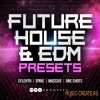 Audentity - Future House and EDM Presets (WAV FXB NMSV SBF) - сэмплы Future House, EDM