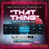 Beatskillz That Thing v1.3 WiN/MAC (Team R2R) - процессор мульти-эффектов Beatskillz That Thing v1.3 WiN/MAC (Team R2R) - процессор мульти-эффектов