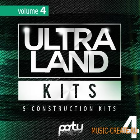Party Design - Ultra Land Kits Vol 4 (WAV MiDi NMSV FXP) - сэмплы EDM, House, Progressive, Big Room, Dutch, Electro Party Design - Ultra Land Kits Vol 4 (WAV MiDi NMSV FXP) - сэмплы EDM, House, Progressive, Big Room, Dutch, Electro