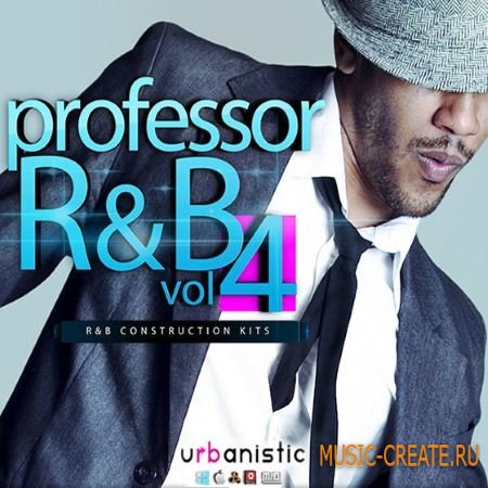 Urbanistic - Professor R and B Vol.4 (MULTiFORMAT) - сэмплы RnB Urbanistic - Professor R and B Vol.4 (MULTiFORMAT) - сэмплы RnB
