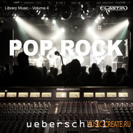 Ueberschall - Pop Rock (ELASTIK) - банк для плеера ELASTIK Ueberschall - Pop Rock (ELASTIK) - банк для плеера ELASTIK