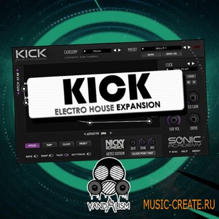 Vandalism - KICK Electro House Expansion For SONiC ACADEMY KICK (WAV AiFF PRESET)