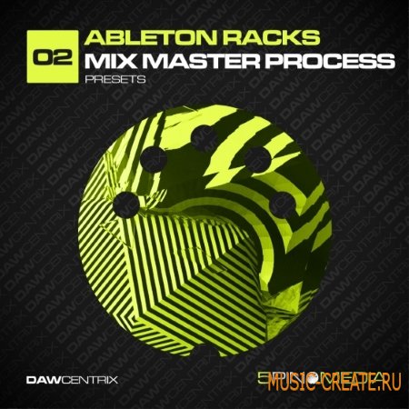 5Pin Media - DAWcentrix 02 Ableton Racks Mix Master Process (Ableton Live)