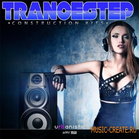 Urbanistic - Trancestep (WAV MiDi) - сэмплы Dubstep, Trance Urbanistic - Trancestep (WAV MiDi) - сэмплы Dubstep, Trance
