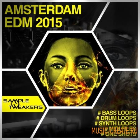 Sample Tweakers - Amsterdam EDM 2015 (WAV MiDi) - сэмплы EDM