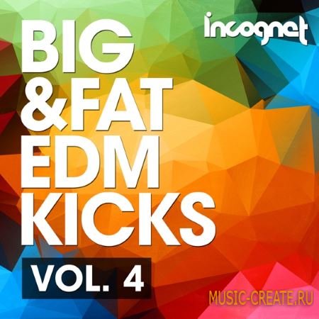 Incognet - Big and Fat EDM Kicks Vol.4 (WAV MiDi FXP SPF) - сэмплы EDM Incognet - Big and Fat EDM Kicks Vol.4 (WAV MiDi FXP SPF) - сэмплы EDM