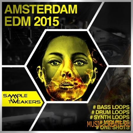 Sample Tweakers - Amsterdam EDM 2015 (WAV MiDi) - сэмплы EDM Sample Tweakers - Amsterdam EDM 2015 (WAV MiDi) - сэмплы EDM
