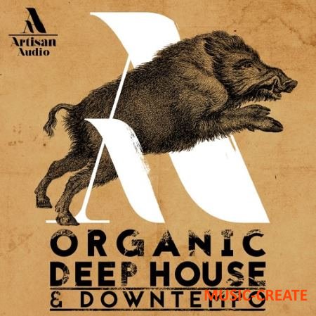 Artisan Audio - Organic Deep House and Downtempo (WAV) - сэмплы Deep House, Downtempo Artisan Audio - Organic Deep House and Downtempo (WAV) - сэмплы Deep House, Downtempo