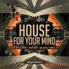 Singomakers - House For Your Mind (MULTiFORMAT) - сэмплы House Singomakers - House For Your Mind (MULTiFORMAT) - сэмплы House