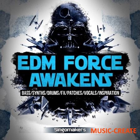 Singomakers - EDM Force Awakens (MULTiFORMAT) - сэмплы EDM