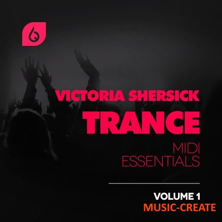 Freshly Squeezed Samples - Shersick and Sherlock Trance MiDi Essentials Vol.1 (WAV MiDi FLP Massive Spire Sylenth1) - звуки Trance