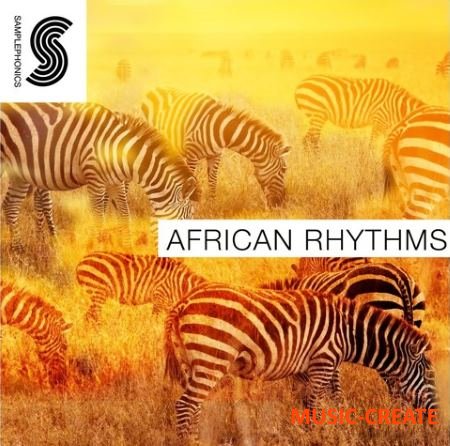 Samplephonics - African Rhythms (MULTiFORMAT) - перкуссионные сэмплы Samplephonics - African Rhythms (MULTiFORMAT) - перкуссионные сэмплы