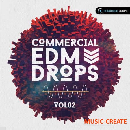 Producer Loops - Commercial EDM Drops Vol 2 (MULTiFORMAT) - сэмплы EDM Producer Loops - Commercial EDM Drops Vol 2 (MULTiFORMAT) - сэмплы EDM