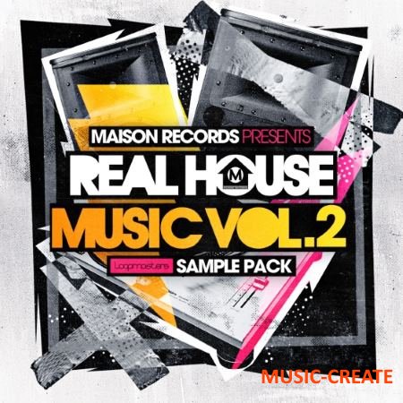 Loopmasters - Maison Records Real House Music Vol 2 (MULTiFORMAT) - сэмплы House Loopmasters - Maison Records Real House Music Vol 2 (MULTiFORMAT) - сэмплы House