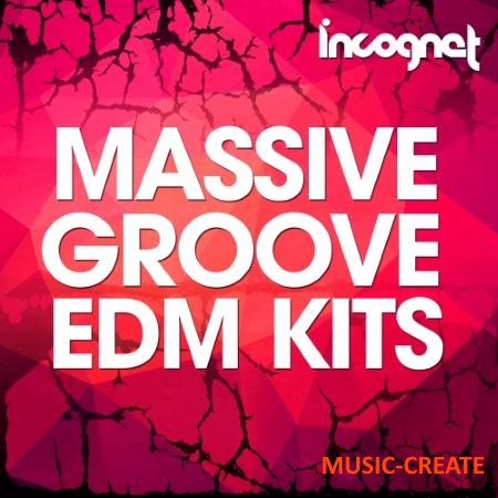 Incognet - Massive Groove EDM Kits (WAV MiDi SYLENTH SPiRE) - сэмплы EDM