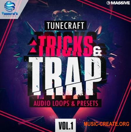 Tunecraft Sounds - Tricks And Trap Vol 1 (WAV MiDi Massive) - сэмплы Trap Tunecraft Sounds - Tricks And Trap Vol 1 (WAV MiDi Massive) - сэмплы Trap