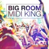Diginoiz - Big Room Midi King (MiDi) Diginoiz - Big Room Midi King (MiDi)