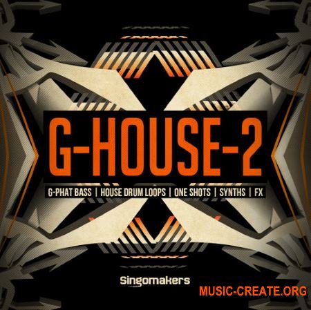 Singomakers - G-House 2 (MULTiFORMAT) - сэмплы House