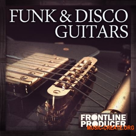 Frontline Producer - Funk and Disco Guitars (WAV REX) - сэмплы гитар