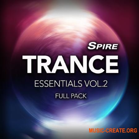 Reveal Sound - Spire Trance Essentials Vol.2 Full Pack (WAV MiDi SPiRE Presets) - сэмплы Trance