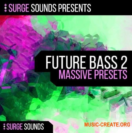 Surge Sounds - Future Bass 2 (MASSiVE) Surge Sounds - Future Bass 2 (MASSiVE)