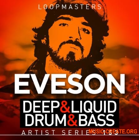 Loopmasters - Eveson Deep and Liquid Drum and Bass (MULTiFORMAT) - сэмплы Drum and Bass