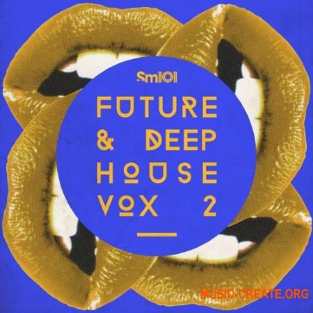Sample Magic - SM101 Future and Deep House Vox 2 (WAV) - вокальные сэмплы