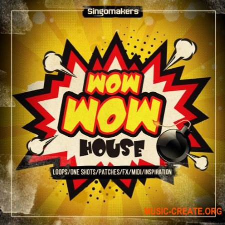 Singomakers - Wow Wow House (MULTiFORMAT) - сэмплы House