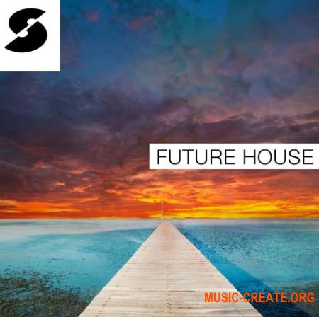 Samplephonics - Future House (MULTiFORMAT) - сэмплы Future House Samplephonics - Future House (MULTiFORMAT) - сэмплы Future House