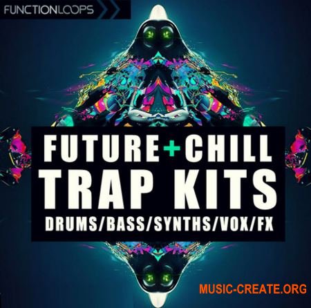 Function Loops - Future And Chill Trap Kits (WAV MiDi) - сэмплы RnB, Trap, Chillout Function Loops - Future And Chill Trap Kits (WAV MiDi) - сэмплы RnB, Trap, Chillout