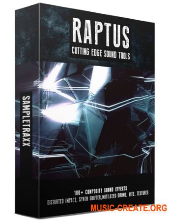SampleTraxx - RAPTUS (WAV KONTAKT) - звуковые эффекты SampleTraxx - RAPTUS (WAV KONTAKT) - звуковые эффекты