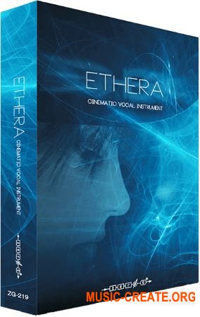 Zero-G - ETHERA Cinematic Vocal Instrument (KONTAKT) - вокальная библиотека