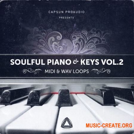 CAPSUN ProAudio - Soulful Piano and Keys Vol 2 (WAV MiDi) - сэмплы пианино