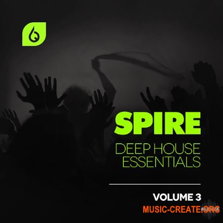 Freshly Squeezed Samples - Spire Deep House Essentials Volume 3 (MiDi REVEAL SOUND SPiRE)
