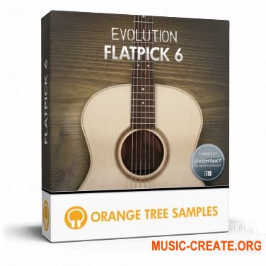 Orange Tree Samples - Evolution Flatpick 6 (KONTAKT) - библиотека звуков гитары для фолк, кантри